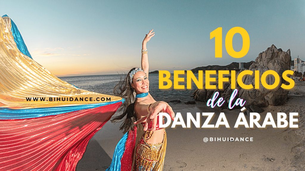 10 beneficios de la danza árabe con Bi Hui Kheng _ Bi Hui Dance_ Danza árabe